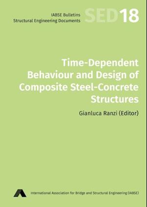 Time-dependent Behaviour and Design of Composite Steel-concrete Structures