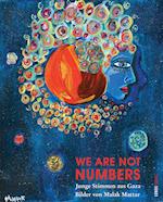 We Are Not Numbers