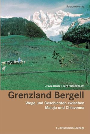 Grenzland Bergell