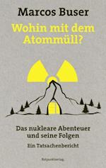 Wohin mit dem Atommüll?