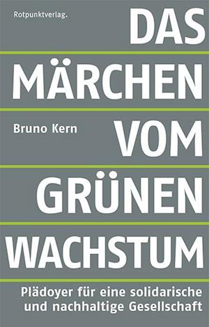 Das Märchen vom grünen Wachstum