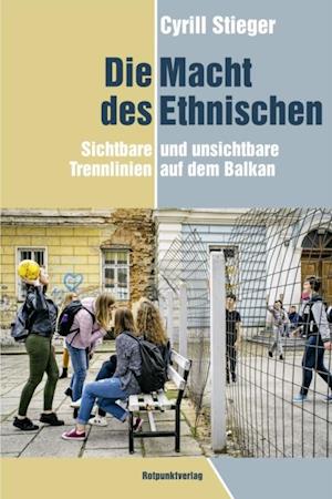 Die Macht des Ethnischen