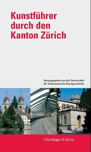 Kunstführer Durch Den Kanton Zürich