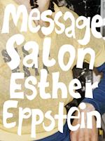 Esther Eppstein: Message Salon