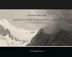 Landscape Engravings: Katharina Anna Loidl