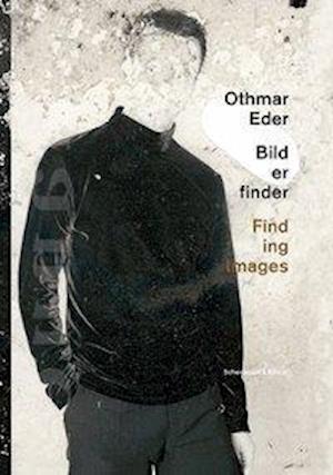 Othmar Eder - Finding Images