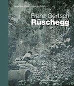 Franz Gertsch - Ruschegg