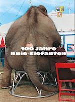 100 Jahre Knie Elefanten
