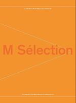 M Selection: Collection of the Museum of Contemporary Art