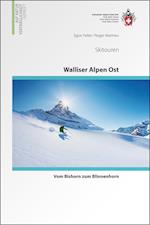 Skitouren Walliser Alpen Ost