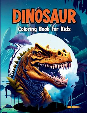 Dinosaur Coloring Book for Kids. Learn the Names of All the Dinosaurs and Have Coloring Fun.