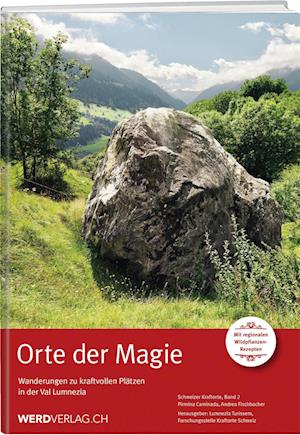 Orte der Magie -  Val Lumnezia