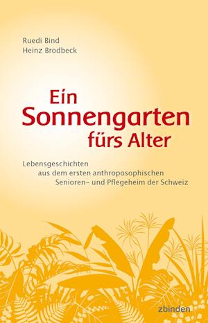 Ein Sonnengarten fürs Alter