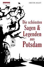 Die schönsten Sagen und Legenden aus Potsdam