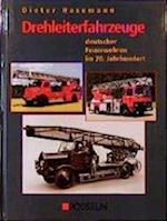 Drehleiterfahrzeuge deutscher Feuerwehren im 20. Jahrhundert