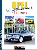 Opel Fahrzeug-Chronik 03: 1991-2012
