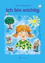 Ich bin wichtig. Lehrbuch Ethik Klassen 3/4. Thüringen (Wendebuch)