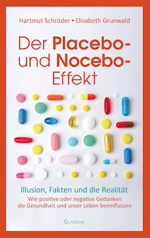 Der Placebo- und Nocebo-Effekt