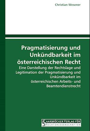 Pragmatisierung und Unkündbarkeit im österreichischen Recht