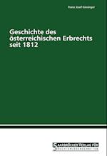 Geschichte des österreichischen Erbrechts seit 1812