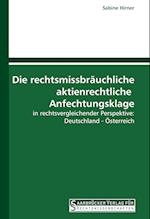 Die rechtsmissbräuchliche aktienrechtliche Anfechtungsklage