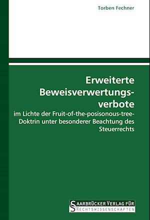 Erweiterte Beweisverwertungs- verbote