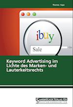 Keyword Advertising im Lichte des Marken- und Lauterkeitsrechts