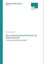 Die Unternehmerfreiheit im Arbeitsrecht