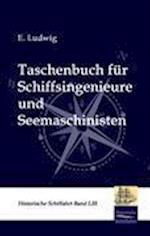 Taschenbuch für Schiffsingenieure und Seemaschinisten