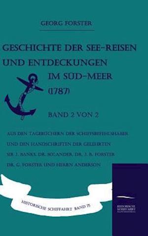 Geschichte der See-Reisen und Entdeckungen im Süd-Meer (1787) Band 2 von 2