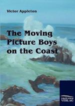 The Moving Picture Boys on the Coast