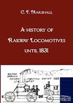 A history of Railway Locomotives until 1831