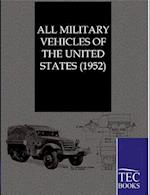 ALL MILITARY VEHICLES OF THE UNITED STATES (1952)