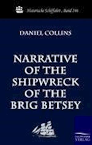 Narrative of the Shipwreck of the Brig Betsey