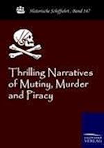 Thrilling Narratives of Mutiny, Murder and Piracy