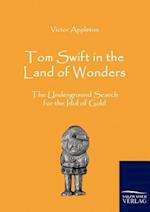 Tom Swift in the Land of Wonders