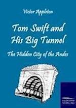 Tom Swift and His Big Tunnel