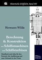 Berechnung Und Konstruktion Von Schiffsmaschinen Und Schiffsturbinen