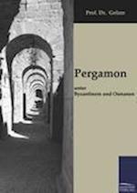 Pergamon Unter Byzantinern Und Osmanen