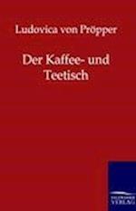 Der Kaffee- und Teetisch