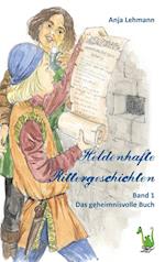 Lehmann, A: Heldenhafte Rittergeschichten1 Buch