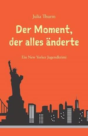 Der Moment, der alles änderte