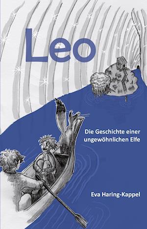 Haring-Kappel, E: Leo - Die Geschichte einer ungewöhnlichen