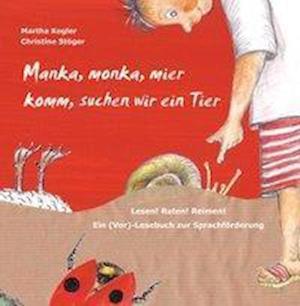 Manka, monka, mier komm, suchen wir ein Tier