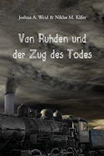 Van Ruhden und der Zug des Todes