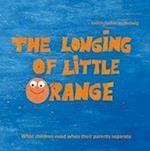 The longing of little Orange: What children need when their parents separate 