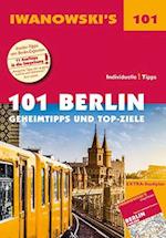 101 Berlin - Geheimtipps und Top-Ziele