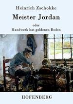 Meister Jordan oder Handwerk hat goldenen Boden