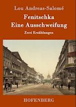 Fenitschka / Eine Ausschweifung