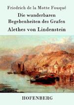 Die wunderbaren Begebenheiten des Grafen Alethes von Lindenstein
